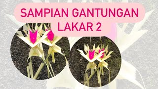 sampian gantungan lakar 2