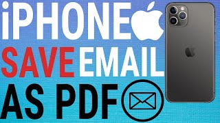 How To Save Emails As PDF's on IOS (iPhone / iPad)