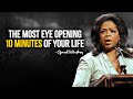 The Most Eye Opening 10 Minutes Of Your Life | Oprah Winfrey Motivation