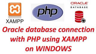 How to connect Oracle database with PHP on XAMPP | #Windows | #XAMPP #techiezero