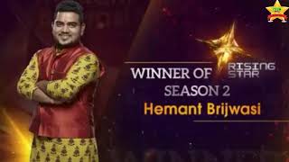 Winner Of Rising Star Season 2 | Hemant Brijwasi |