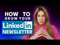 Ultimate Guide: Launching & Growing Your LinkedIn Newsletter