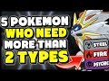 5 Pokemon That Need More Than Two Types