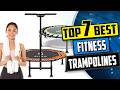 Best Fitness Trampoline | Top 7 Reviews [Buying Guide 2024]