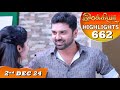 Ilakkiya Serial | EP 662 Highlights | 2nd Dec 2024 | Shambhavy | Nandan | Sushma Nair