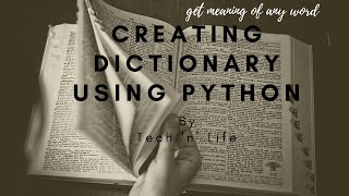 Creating English Dictionary Using Python - 2020 | Dictionary Creation | Tech 'N' Life