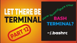 Linux bash terminal|shell configuration .bashrc - part 12