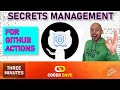 Manage Secrets in GitHub | GitHub Repository Secrets vs Environment Secrets