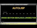 AUTOLISP CROSS SECTION SEKALIGUS LONG SECTION