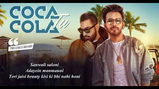 COCA COLA Full Song Lyrics| Tony Kakar Feat Young Desi |