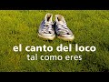 el canto del loco tal como eres cover audio