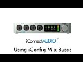 iConnectAUDIO4+ Tutorial - Using iConfig Mix Buses