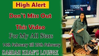 14th February till 25th February | High Alert | Samiah Khan Lounge | 14 Feb 2025 |