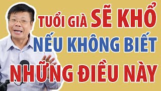 Tuổi Già Sẽ Khổ Nếu Không Biết Những Điều Này | Đinh Đoàn Official