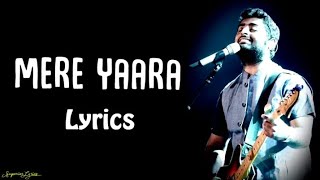Best Of Arjit Singh 2023||mere yaara Song Hindi On Lyrics|| Lyrics song@goldiesohel
