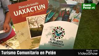 #TurismoComunitario #Uaxactun #Usumacinta #Peten