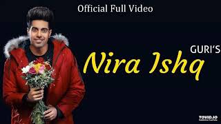 NIRA ISHQ (GURI) 2018 FULL VIDEO SONG :GK Geet MP3