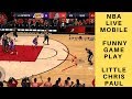 NBA LIVE MOBILE   FUNNY GAME PLAY  LITTLE CHRIS PAUL