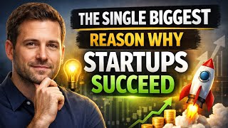 The Single Biggest Reason Why Startups Succeed | Startup Success Secret