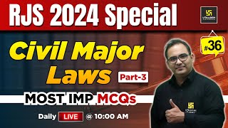 RJS 2024 | Civil Major laws Most Imp MCQs L-36 | Utkarsh Law Classes | Sanyog Sir