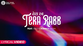 Tera Rabb | Sister Romika Masih | Lyrics Video #TeraRabb