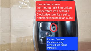 Baiki Repair Fix Dry Iron Seterika Panasonic Overheat Fabric Burnt Adjust Screw Thermostat Clockwise