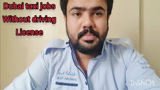 Dubai taxi drivers jobs Without UAE driving License (2023) latest news