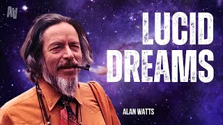 Master Your Dreams: The Ultimate Guide to Lucid Dreaming (ft. Alan Watts)