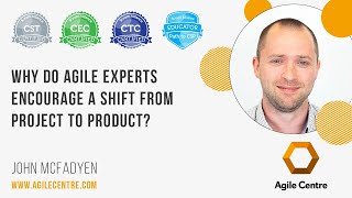 Why do agile experts encourage a shift from project to product?