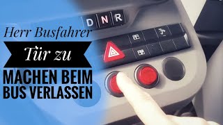 Herr Busfahrer - So kann man auch die Tür zu machen - \