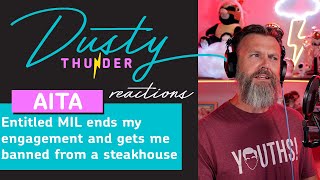 Entitled MIL ends my engagement and gets me banned from a steakhouse all in one night.