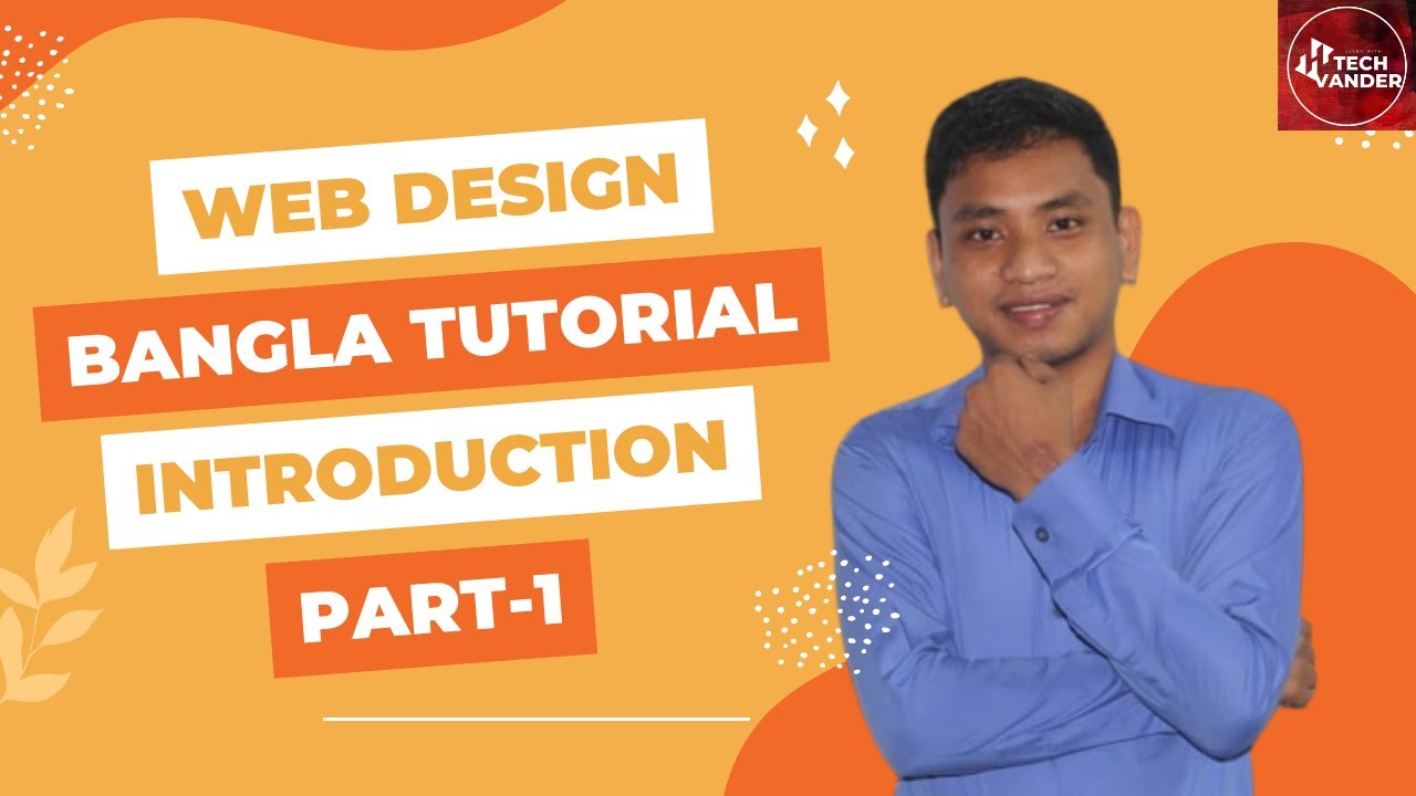 Web Design Bangla Tutorial Part 1 Introduction Youtube