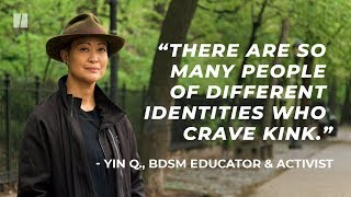 Yin Q. Believes That Kink Can Help Heal Trauma