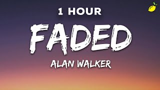 [1 Hour] Alan Walker - Faded (Lyrics)