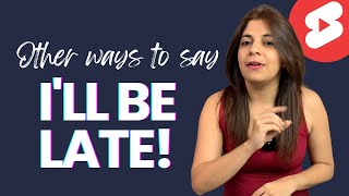 Daily Used English Conversation Practice | Ways To Say - I’ll be late | #learnenglish #speakenglish
