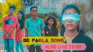 Be pagla blind love story | avneet new song | painful love story | RM & company