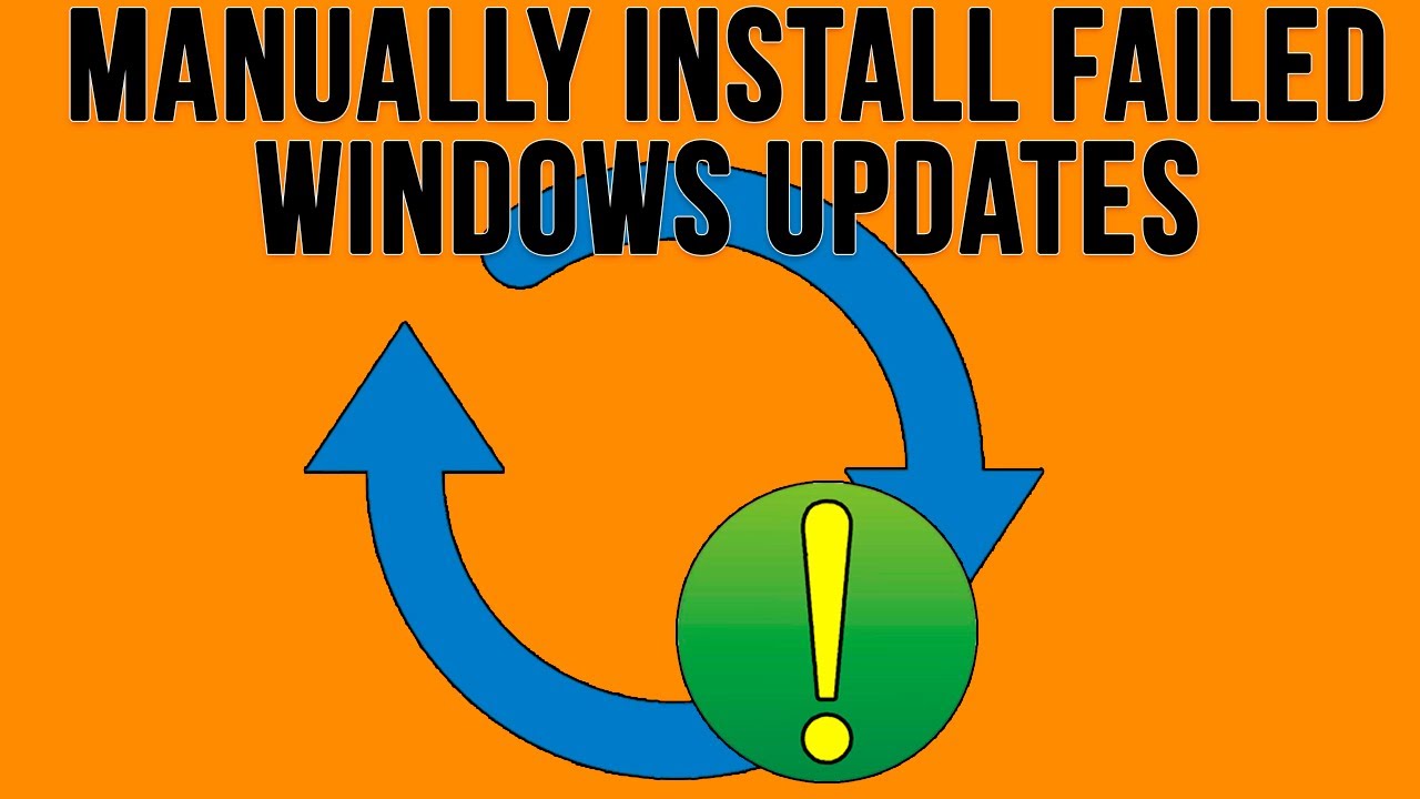 How To Manually Install Windows Updates If They Won't Install ...