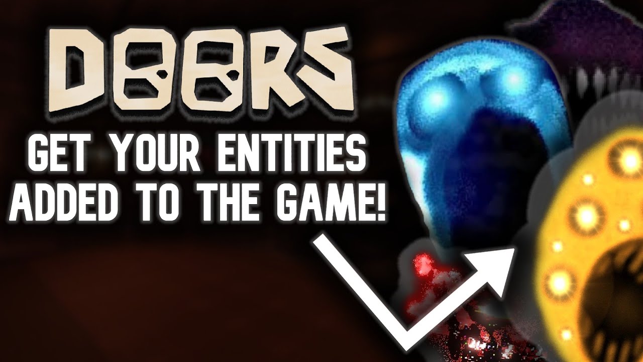 How To Get Your Fan Made Entities Added Into Roblox Doors Youtube
