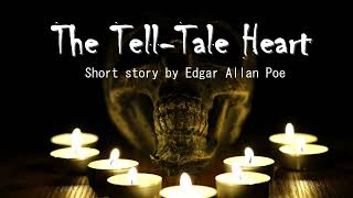 The Tell-Tale Heart | By Edgar Allan Poe | Audiobook
