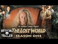 THE LOST WORLD: SEASON ONE (2000) | Official Trailer