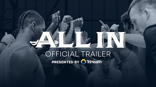 ALL IN | Official Trailer