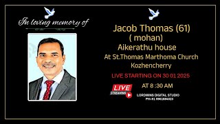 FUNERAL SERVICE OF// Jacob Thomas ( mohan-61) Aikerathu house St.Thomas Marthoma Church.Kozhencherry