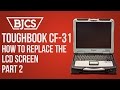 How to Replace a LCD Screen in the Toughbook CF-31 Part 2