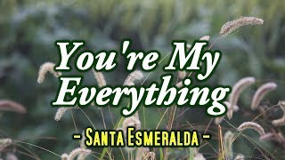 You're My Everything - Santa Esmeralda (KARAOKE VERSION)