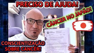 Estou com CÂNCER AGRESSÍVO AVANÇADO!