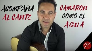 ACOMPAÑAMIENTO AL CANTE COMO EL AGUA DE CAMARÓN. Jerónimo de Carmen-Guitarra flamenca ACOMPAÑAMIENTO AL CANTE COMO EL AGUA DE CAMARÓN. Jerónimo de Carmen-Guitarra flamenca