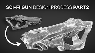 Sci-fi gun Design Process - PART 2