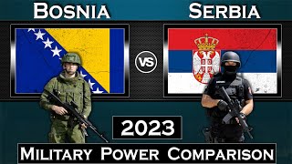 Bosnia vs Serbia Military Power Comparison 2023 | Global Powe\\