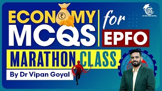 Economy EPFO MCQs l Marathon Class NCERT Economy MCQs l GS by Dr Vipan Goyal #epfo