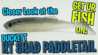 Closer Look at the Duckett Fishing RT Shad Paddletail - Bass Fishing